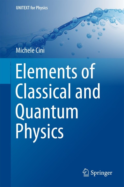 Cover image for book Elements of Classical and Quantum Physics