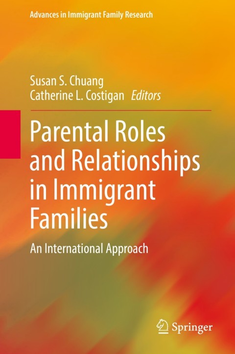 Cover image for book Parental Roles and Relationships in Immigrant Families