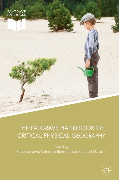 Cover image for book The Palgrave Handbook of Critical Physical Geography