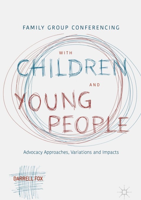 Cover image for book Family Group Conferencing with Children and Young People