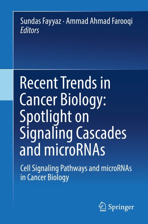 Cover image for book Recent Trends in Cancer Biology: Spotlight on Signaling Cascades and microRNAs