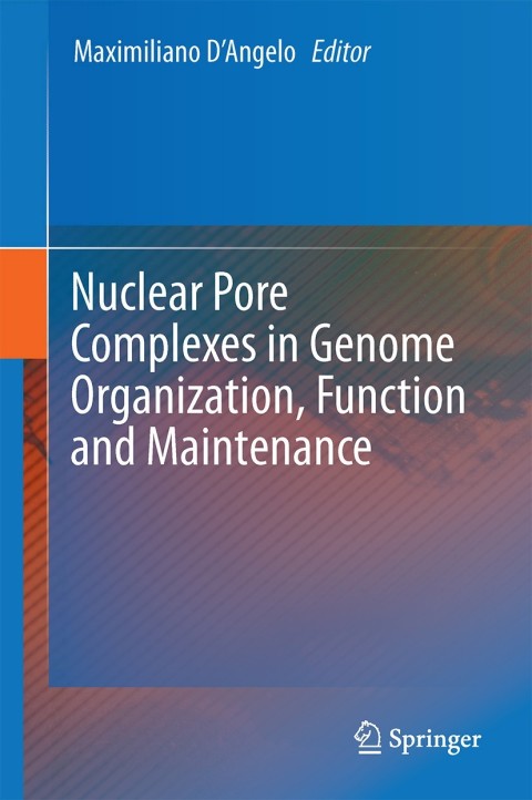 Cover image for book Nuclear Pore Complexes in Genome Organization, Function and Maintenance