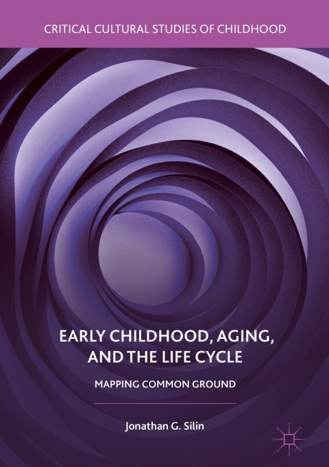 Cover image for book Early Childhood, Aging, and the Life Cycle