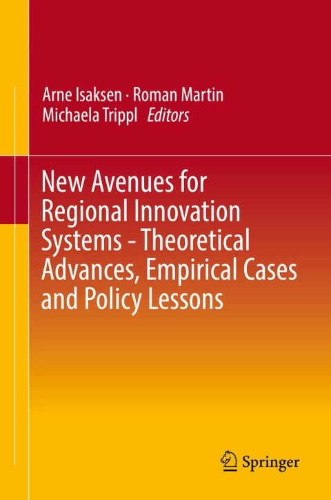 Cover image for book New Avenues for Regional Innovation Systems - Theoretical Advances, Empirical Cases and Policy Lessons