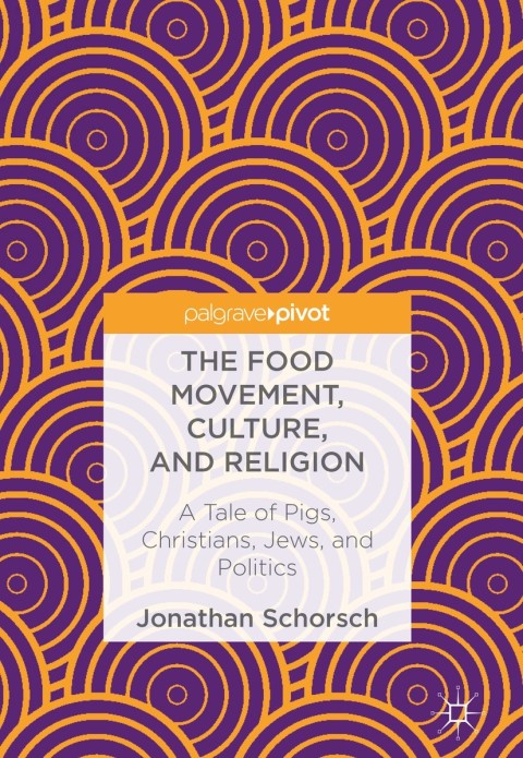 Cover image for book The Food Movement, Culture, and Religion