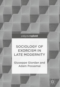Titelbild: Sociology of Exorcism in Late Modernity 9783319717722