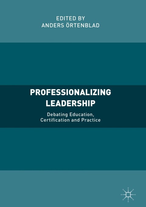 Cover image for book Professionalizing Leadership