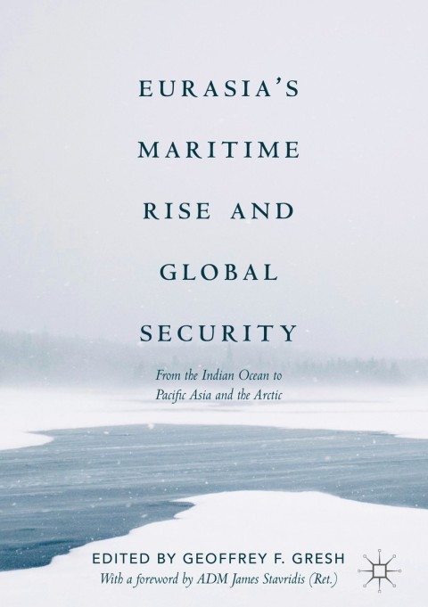 Cover image for book Eurasia’s Maritime Rise and Global Security