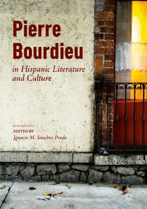 Cover image for book Pierre Bourdieu in Hispanic Literature and Culture
