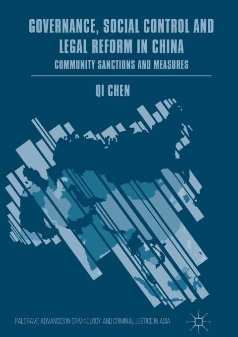 Governance, Social Control and Legal Reform in China 