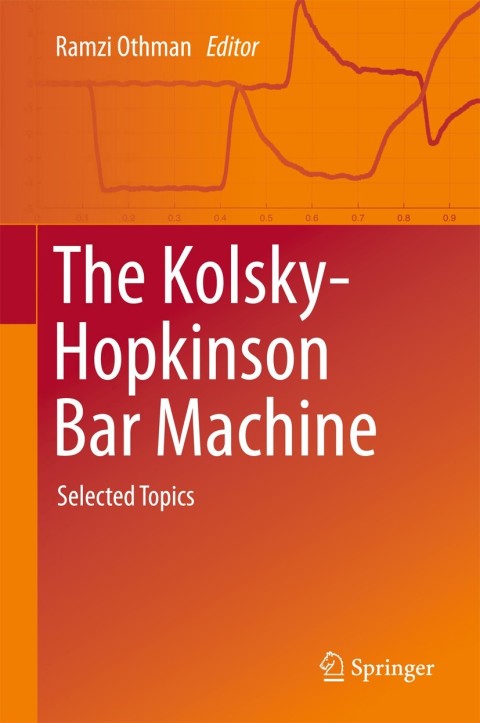 Cover image for book The Kolsky-Hopkinson Bar Machine