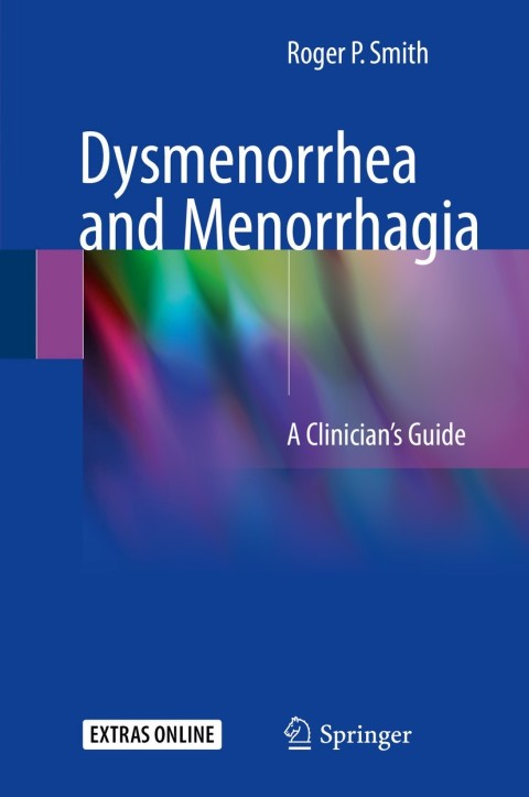 Cover image for book Dysmenorrhea and Menorrhagia