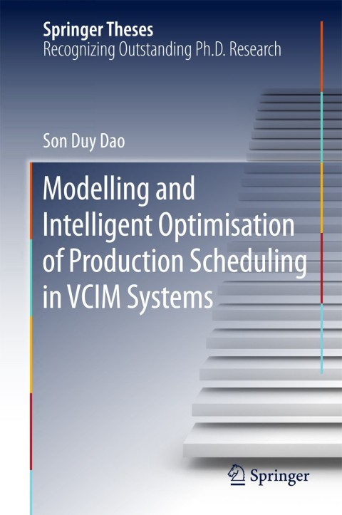 Cover image for book Modelling and Intelligent Optimisation of Production Scheduling in VCIM Systems