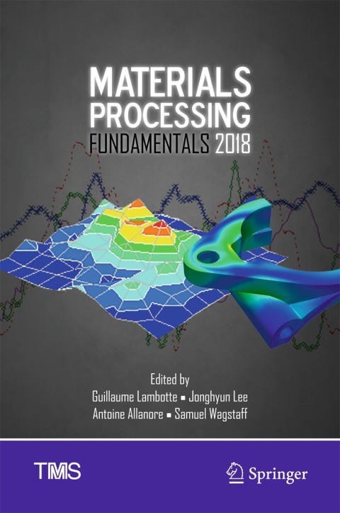 Cover image for book Materials Processing Fundamentals 2018