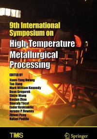 صورة الغلاف: 9th International Symposium on High-Temperature Metallurgical Processing 9783319721378