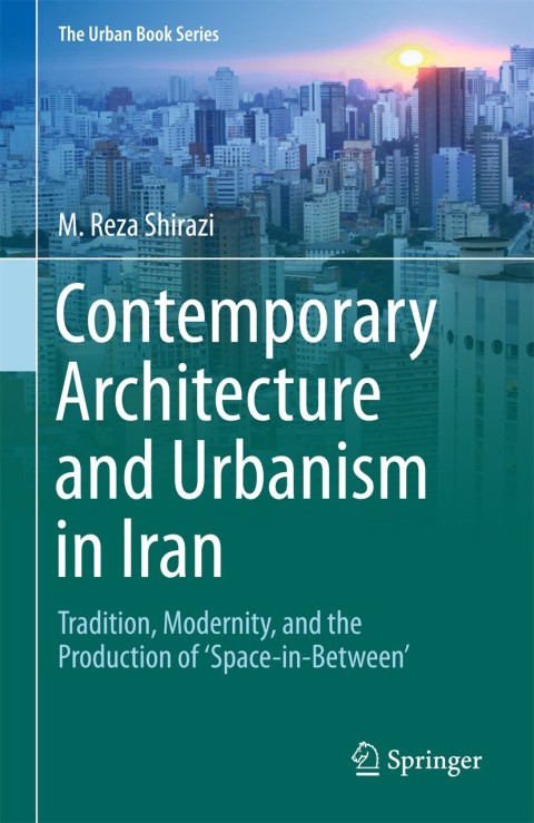 Cover image for book Contemporary Architecture and Urbanism in Iran