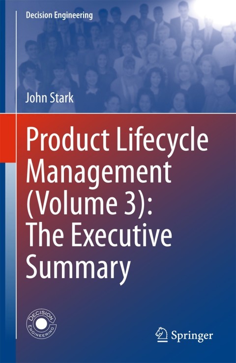 Cover image for book Product Lifecycle Management (Volume 3): The Executive Summary