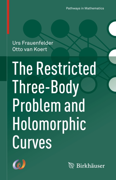 Cover image for book The Restricted Three-Body Problem and Holomorphic Curves