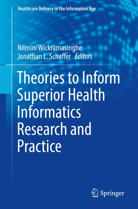 Cover image for book Theories to Inform Superior Health Informatics Research and Practice