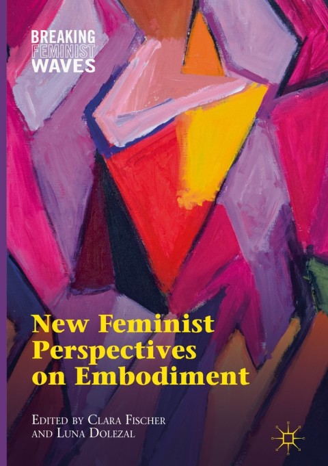 Cover image for book New Feminist Perspectives on Embodiment