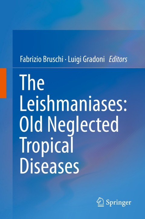 Cover image for book The Leishmaniases: Old Neglected Tropical Diseases