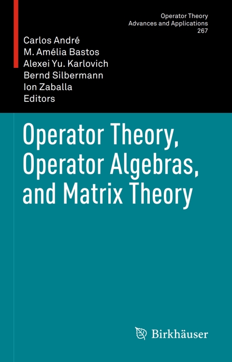 Cover image for book Operator Theory, Operator Algebras, and Matrix Theory