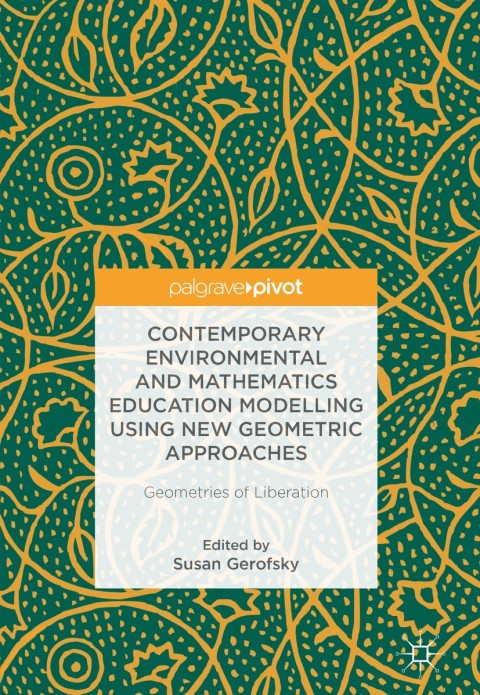Cover image for book Contemporary Environmental and Mathematics Education Modelling Using New Geometric Approaches