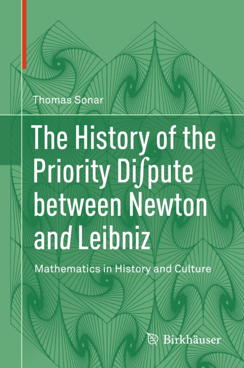 Cover image for book The History of the Priority Di∫pute between Newton and Leibniz