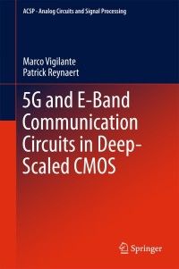 Titelbild: 5G and E-Band Communication Circuits in Deep-Scaled CMOS 9783319726458