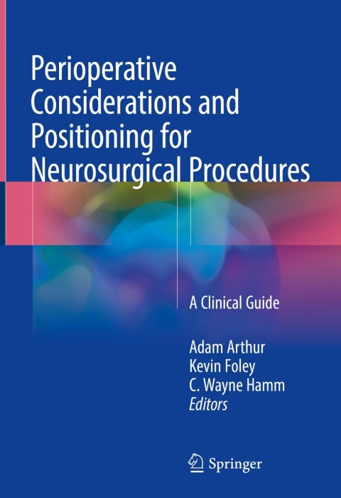 Cover image for book Perioperative Considerations and Positioning for Neurosurgical Procedures