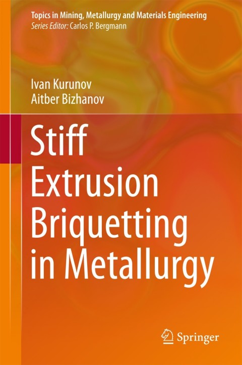 Cover image for book Stiff Extrusion Briquetting in Metallurgy