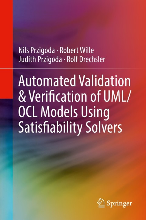 Cover image for book Automated Validation & Verification of UML/OCL Models Using Satisfiability Solvers