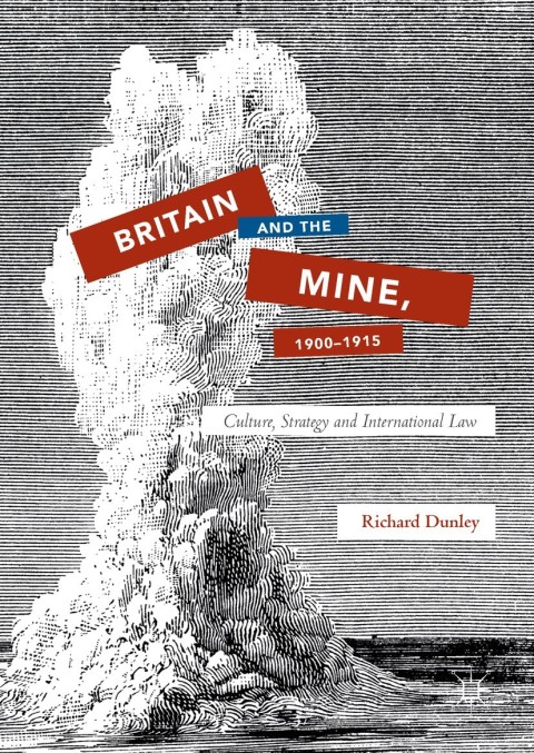 Cover image for book Britain and the Mine, 1900–1915
