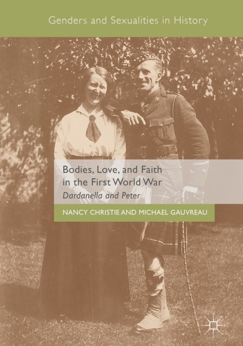 Cover image for book Bodies, Love, and Faith in the First World War