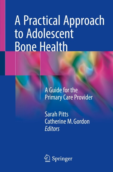 Cover image for book A Practical Approach to Adolescent Bone Health