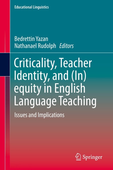 Cover image for book Criticality, Teacher Identity, and (In)equity in English Language Teaching
