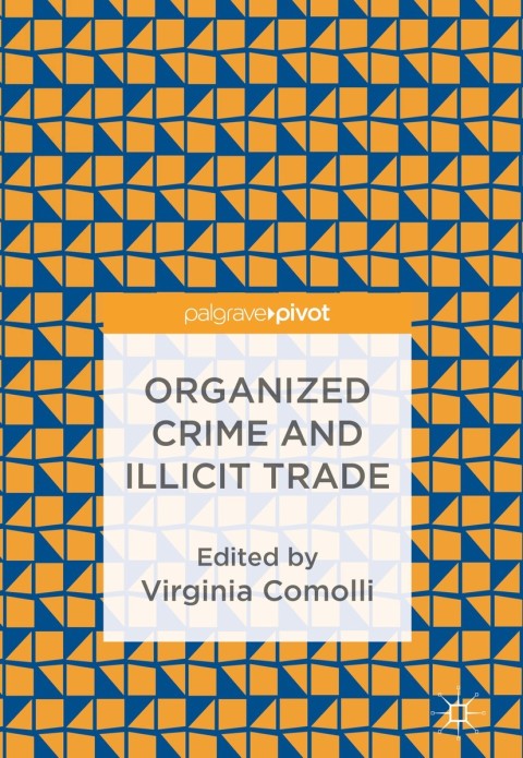 Cover image for book Organized Crime and Illicit Trade