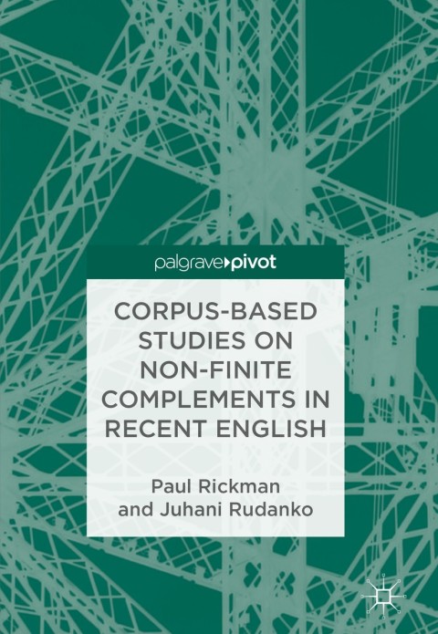 Cover image for book Corpus-Based Studies on Non-Finite Complements in Recent English