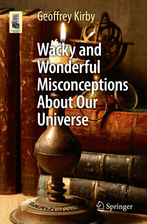 Cover image for book Wacky and Wonderful Misconceptions About Our Universe