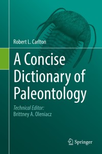 Cover image: A Concise Dictionary of Paleontology 9783319730547