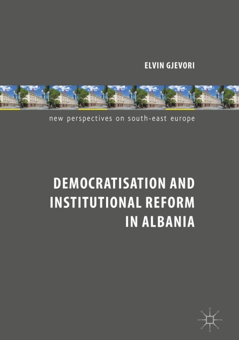 Cover image for book Democratisation and Institutional Reform in Albania
