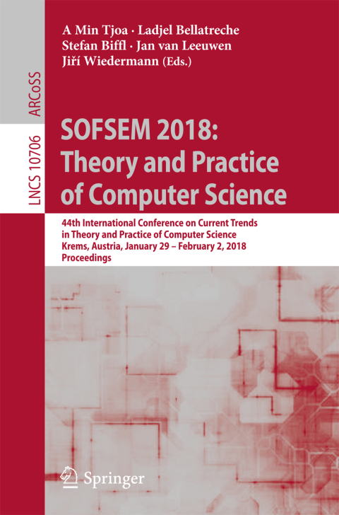 Cover image for book SOFSEM 2018: Theory and Practice of Computer Science