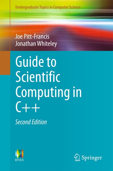 Cover image for book Guide to Scientific Computing in C++