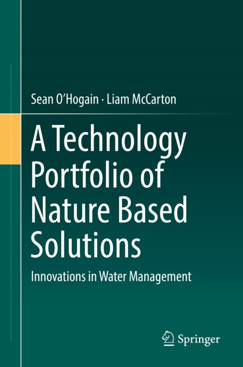 Cover image for book A Technology Portfolio of Nature Based Solutions