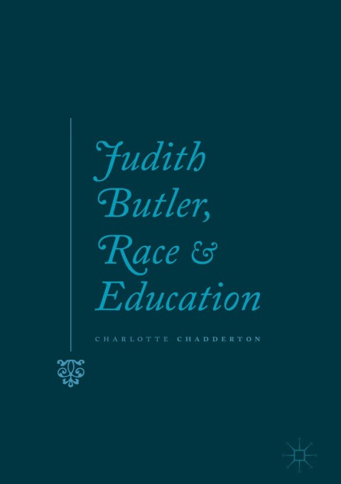 Cover image for book Judith Butler, Race and Education