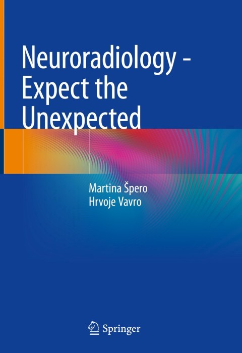 Cover image for book Neuroradiology - Expect the Unexpected