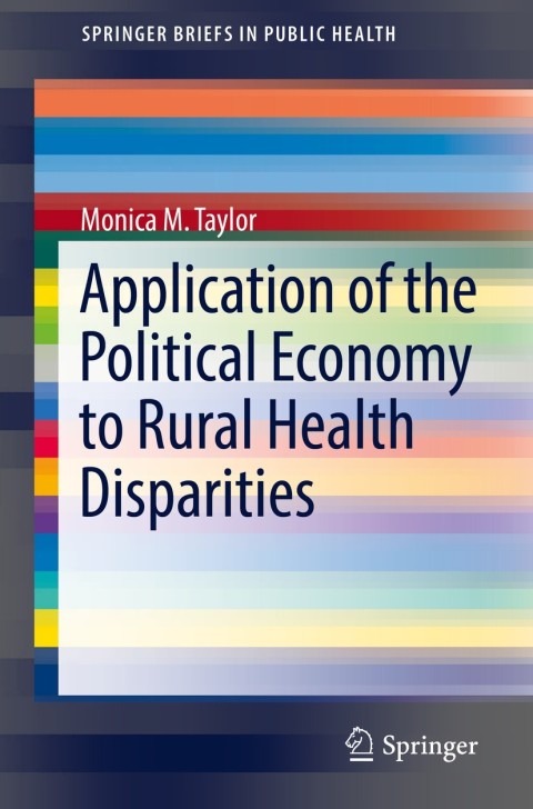 Application of the Political Economy to Rural Health Disparities 