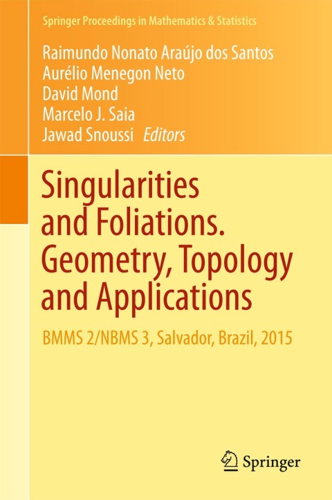 Cover image for book Singularities and Foliations. Geometry, Topology and Applications