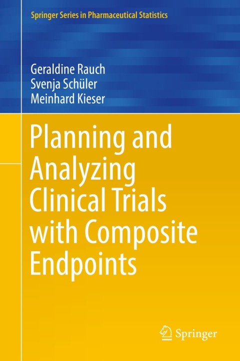 Cover image for book Planning and Analyzing Clinical Trials with Composite Endpoints