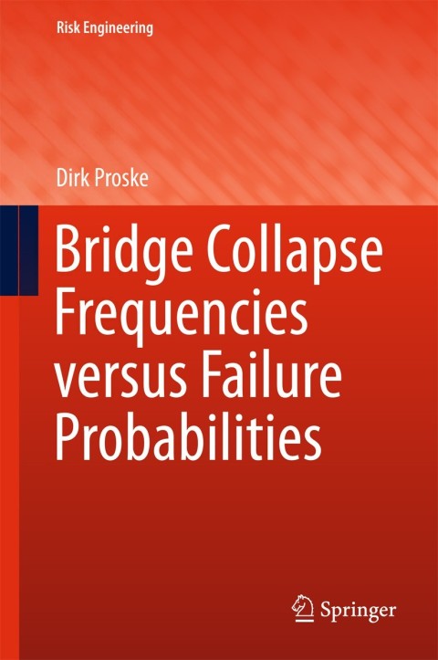 Cover image for book Bridge Collapse Frequencies versus Failure Probabilities
